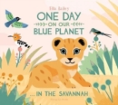 One Day on Our Blue Planet …In the Savannah - Book