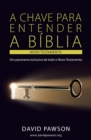 A Chave Para Entender a B?blia : O Novo Testamento - Book