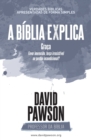 A BIBLIA EXPLICA Graca : Favor imerecido, forca irresistivel ou perdao incondicional? - Book