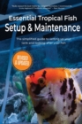 Essential Tropical Fish : Setup & Maintenance Guide - Book