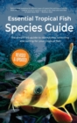 Essential Tropical Fish : Species Guide - Book