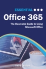 Essential Office 365 Third Edition : The Illustrated Guide to Using Microsoft Office - eBook