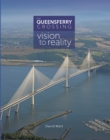 The Queensferry Crossing : Vision to Reality - Book
