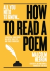 How to Read a Poem : A practical guide which will open your eyes - and touch your heart - Book