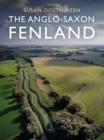 The Anglo-Saxon Fenland - eBook