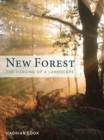 New Forest : The Forging of a Landscape - eBook