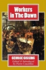 Workers in the Dawn : A Novel - Book