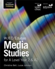 WJEC/Eduqas Media Studies for A Level Year 2 & A2: Student Book - Book