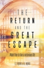 The Return and the Great Escape - Book
