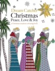 Dream Catcher : Christmas Peace, Love & Joy - Book