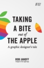 Taking a Bite out of the Apple : A graphic designer's tale - Book