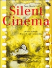 Silent Cinema : A Guide to Study, Research and Curatorship - eBook