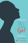 Stand Tall Little Girl : Facing Up To Anorexia - Book
