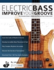 Electric Bass : Improve Your Groove - Book