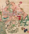 Beyond Zen : Japanese Buddhism Revealed - Book