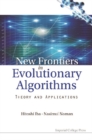 New Frontier In Evolutionary Algorithms: Theory And Applications - eBook