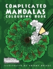 Complicated Mandalas : Colouring Book - Book