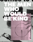 The Men Who Would Be King - Book