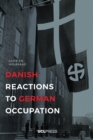 Danish Reactions to German Occupation : History and Historiography - Book