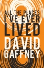 All the Places I've Ever Lived - Book