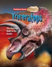 Triceratops : The Dinosaur Built to Do Battle - Book