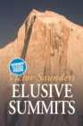 Elusive Summits : Four Expeditions in the Karakoram - Book