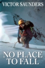 No Place to Fall : Superalpinism in the High Himalaya - Book
