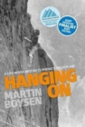 Hanging on : A Life Inside British Climbing's Golden Age - Book