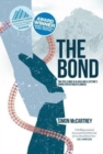 The Bond : Two epic climbs in Alaska and a lifetime's connection between climbers - Book