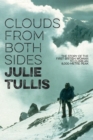 Clouds from Both Sides : The story of the first British woman to climb an 8,000-metre peak - Book