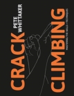 Crack Climbing : Mastering the skills & techniques - Book