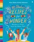 Mr Shaha's Recipes for Wonder : adventures in science round the kitchen table - Book