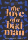 The Love of a Bad Man - Book