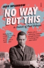 No Way But This : in search of Paul Robeson - Book