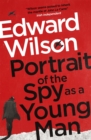 Portrait of the Spy as a Young Man - Book
