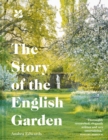 The Story of the English Garden - Book