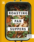 Roasting Pan Suppers : Deliciously Simple All-in-One Meals - Book