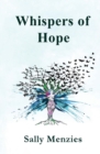 Whispers of Hope : An Empowering Testament of Transformation Poetry - Book