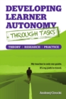 Developing Learner Autonomy Through Tasks - Theory, Research, Practice - Book