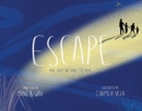 Escape : One Day We Had to Run . . . - Book