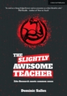 The Slightly Awesome Teacher - Book