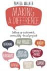 Making a Difference : Setting up sustainable, community-based projects - Book