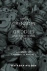 From Grenades to Griddles and Everything In Between : A History of Chamberlin and Hill - Book