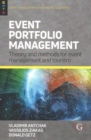 Event Portfolio Management : Theory and methods for event management and tourism - Book