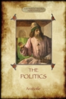 The Politics : Aristotle's Classic Pursuit of Ideal Society - Book