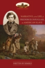 NARRATIVE OF THE LIFE OF FREDERICK DOUGLASS, AN AMERICAN SLAVE : Unabridged, with chronology, bibliography and map (Aziloth Books) - Book