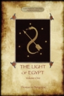 The Light of Egypt, Volume 1 : re-edited, with 2 'missing' diagrams and five 'lost chapters' - Book