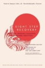 Eight Step Recovery : Using the Buddha's Teachings to Overcome Addiction - Book
