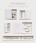 Will Maclean: Points of Departure - Book