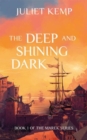 The Deep and Shining Dark - Book